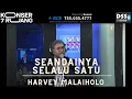 Download Lagu SEANDAINYA SELALU SATU - Harvey Malaiholo - Konser 7 Ruang