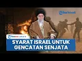 Download Lagu Rangkuman Perang Iran-Israel: Gulingkan Rezim Ali Khamenei, Israel Beri Syarat Tuk Gencatan Senjata
