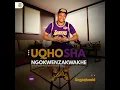 Ungaqhoshi (feat. Londeka Shangase & Luve Dubazane)