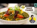 Easy recipe of Saag Paneer Restaurant style Saag Paneer Spinach gravy Chef Ranveer Brar