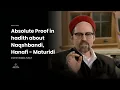 Hadith Bewijs over Naqshbandi, Hanafi, Maturidi - Shaykh Hamza Yusuf