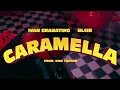 Download Lagu Ivan Granatino , Bl4ir - Caramella