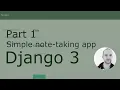 Building a simple note-taking app using Django 3 - part 1