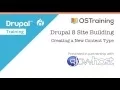 Drupal 8 Site Building Lesson 9 Creating a New Content Type