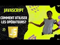 Comment utiliser les operateurs