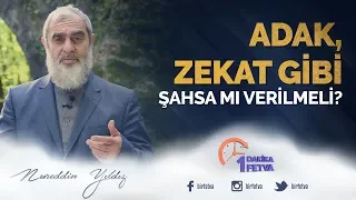 Adak, zekat gibi şahsa mı verilmeli?