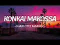 Charlotte Mbango - Konkai Makossa (Lyrics)