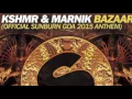 KSHMR & MARNIK - BAZAAR (OFFICIAL SUNBURN GOA 2015 ANTHEM)
