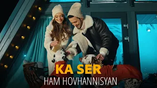 Ham Hovhannisyan - KA SER