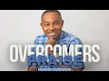 Download Lagu OVERCOMERS PRAISE — NNAMDI EWENIGHI
