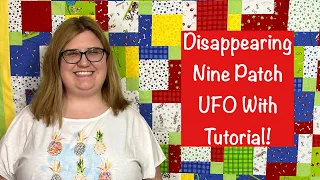 Disappearing Nine Patch UFO with Tutorial