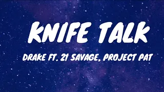 Drake - Knife Talk ft 21 Savage Project Pat