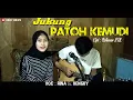 Jukung Patoh Kemudi | Cipt. Wawan SRC | Voc Hengky \u0026 Rina