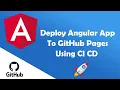 Deploy Your Angular Apps To GitHub Pages Using CD-CD