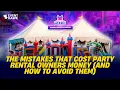 The Mistakes That Cost Party Rental Owners Money And How to Avoid Them