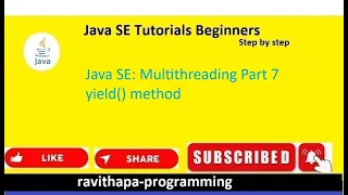 Java SE Multithreading Part 7 yield method