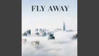 fly away