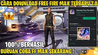 CARA DOWNLOAD DAN MAIN FREE FIRE MAX 7.0 TERBARU ! 100% BERHASIL MASUK KE FREEFIRE MAX 😱