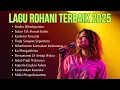 Download Lagu Full Album Lagu Rohani Terbaik 2025 | Pujian dan Penyembahan Kristen | Doaku Dihadapanmu 