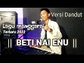 Download Lagu LAGU MANGGARAI TERBARU 2022 || BETI NAI || RISAN LEMBOR OFFICIAL {Cover}