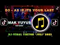 Lagu DJ - AS IF ITS YOUR LAST BY NOPAL FVNKY #djmakyuyus #djtiktokterbaru #dj #remix