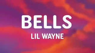 Lil Wayne Bells Lyrics 