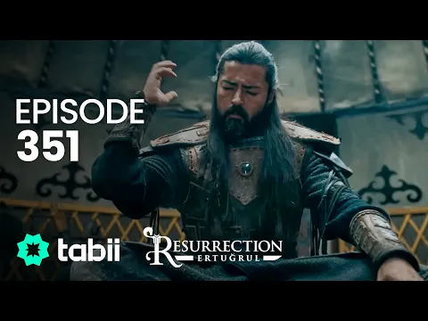 Download MP3 Resurrection: Ertuğrul | Episode 351