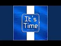 It's Time