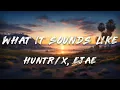 Lagu HUNTRIX, EJAE - What It Sounds Like (Lyrics) | KPop Demon Hunters