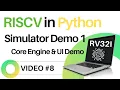 8 RISC-V in Python Building a CPU Simulator in Python Core Engine and Demo