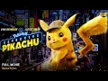 Download Lagu Pokemon Pikachu Detective Full Movie In English | New Animation Movie | Review \u0026 Facts