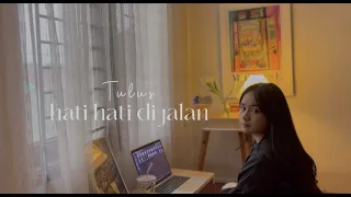 Tulus - hati hati di jalan ( Chintya Gabriella Cover)