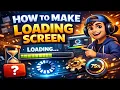 How Do You Make a Loading Screen in Unity