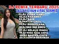 Download Lagu  DJ REMIX  SLOW BASS TERBARU 2O25 VIRAL SOSMED TIK TOK YOUTUBE PULL ALBUM PILIHAN TOP TRENDING 