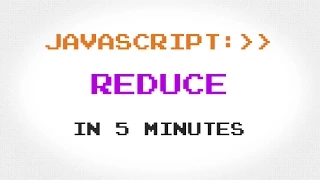 JavaScript Array Reduce in 4 Minutes