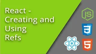 Creating and Using Refs in React - Episode 13