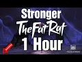 Download Lagu TheFatRat  - Stronger [1 Hour]
