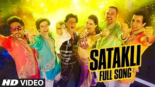 Download OFFICIAL: 'Satakli' FULL VIDEO Song | Happy New Year | Shah Rukh Khan | Sukhwinder Singh MP3