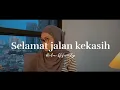 Download Lagu Selamat jalan kekasih - Rita effendy (Indah Anastasya cover)