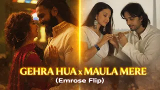 gehra hua x maula mera maula emrose flip arijit singh sad romantic mashup new songs 2026