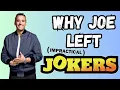 Why Did Joe Gatto Leave Impractical Jokers