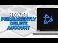How To Permanently Delete Battle net Quick Tutorial