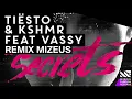 Tiësto & KSHMR Feat  VASSY - Secrets (Mizeus Remix)