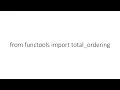 from functools import total - ordering in Python