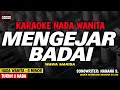 Download Lagu MENGEJAR BADAI - Karaoke New Version (NADA WANITA)