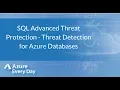 SQL Advanced Threat Protection - Threat Detection for Azure Databases