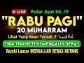Download Lagu Putar Ayat ini Di Bulan Muharram. Segala Hajad Dikabulkan, Rezeki Mengalir Deras, Aamiin