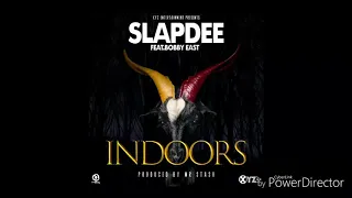 slap dee x bobby east indoors