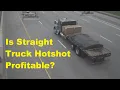 04 Real Talk Is It Profitable - Flatbed Straight Truck Hotshot