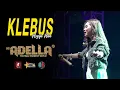 Download Lagu KLEBUS - ASYIFA ADN - OM. ADELLA AT MAGELANG DIANA RIA ENTERPRISE | SMS PRO AUDIO
